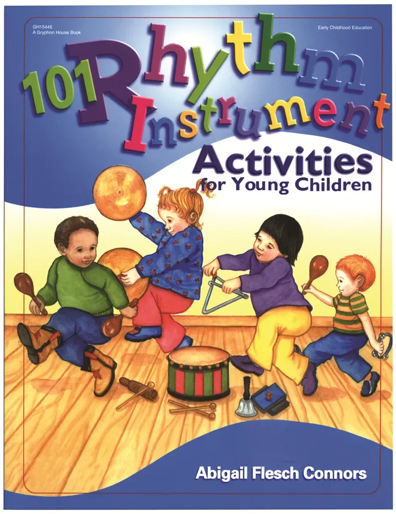 101 Rhythm Instrument Activities for Young Children