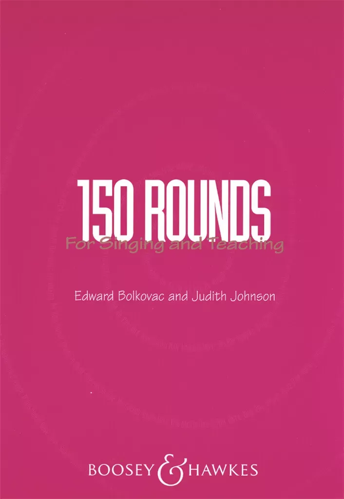150 Rounds for Singing and Teaching