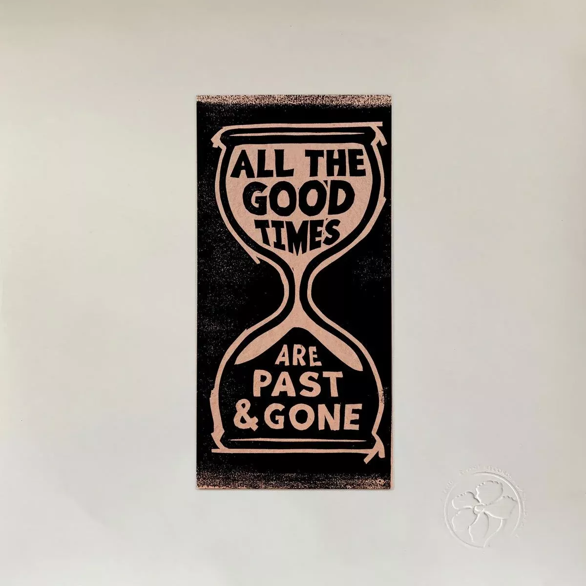 All The Good Times