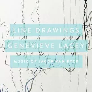Line Drawings: Music Of Jacob Van Eyck