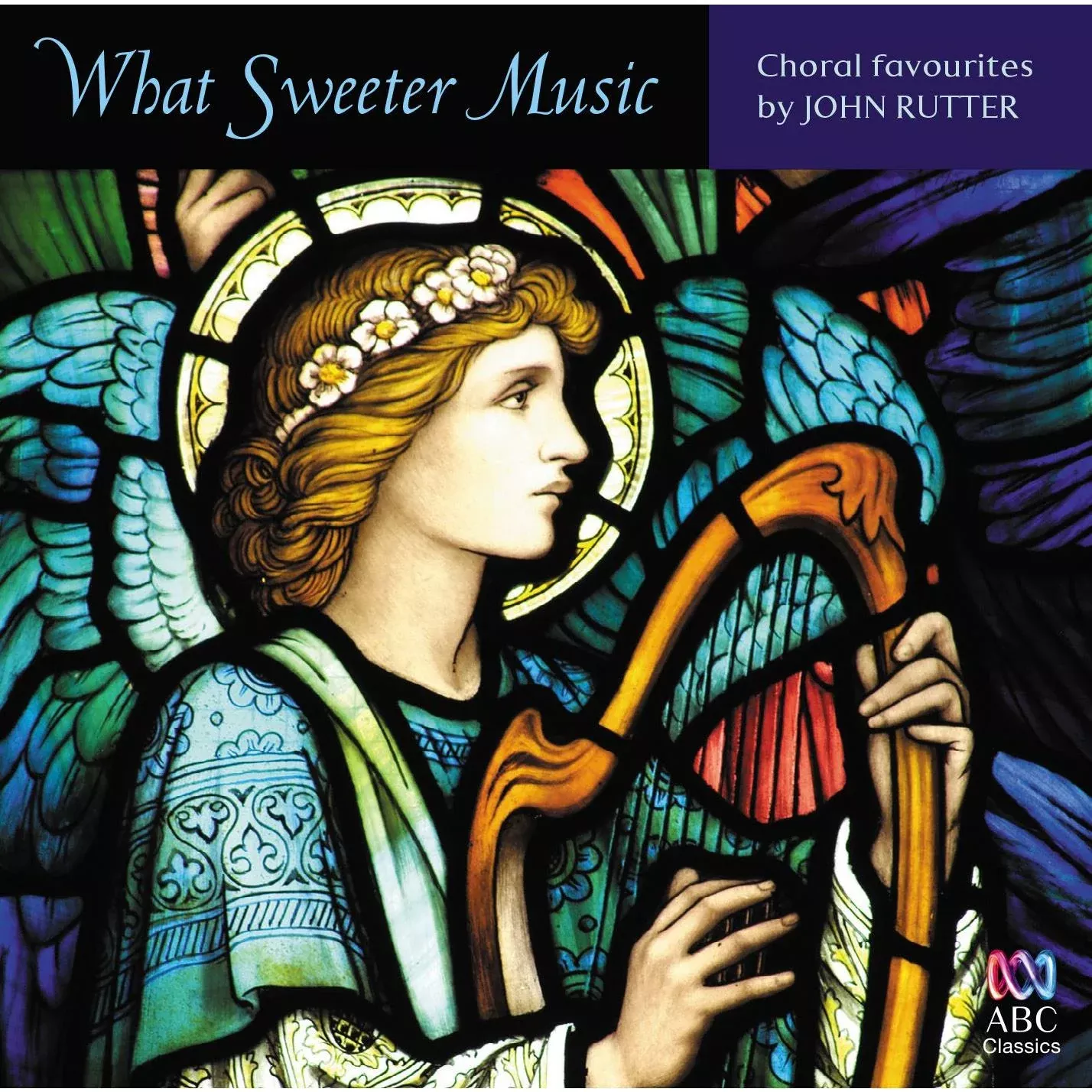 What Sweeter Music – Choral Music By John Rutter
